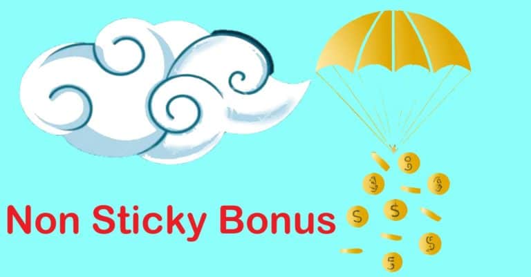 Sticky vs. Non Sticky Bonuses: Non Sticky Bonus Guide